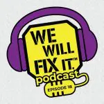 We will fix it episode 18 podcast logo