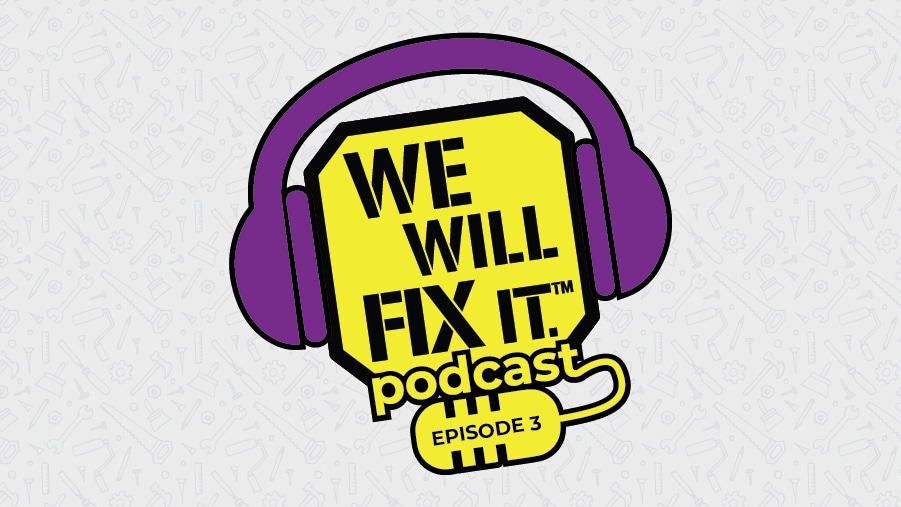We will fix it episode 3 podcast logo
