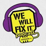 We will fix it episode 4 podcast logo