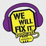 We will fix it episode 9 podcast logo