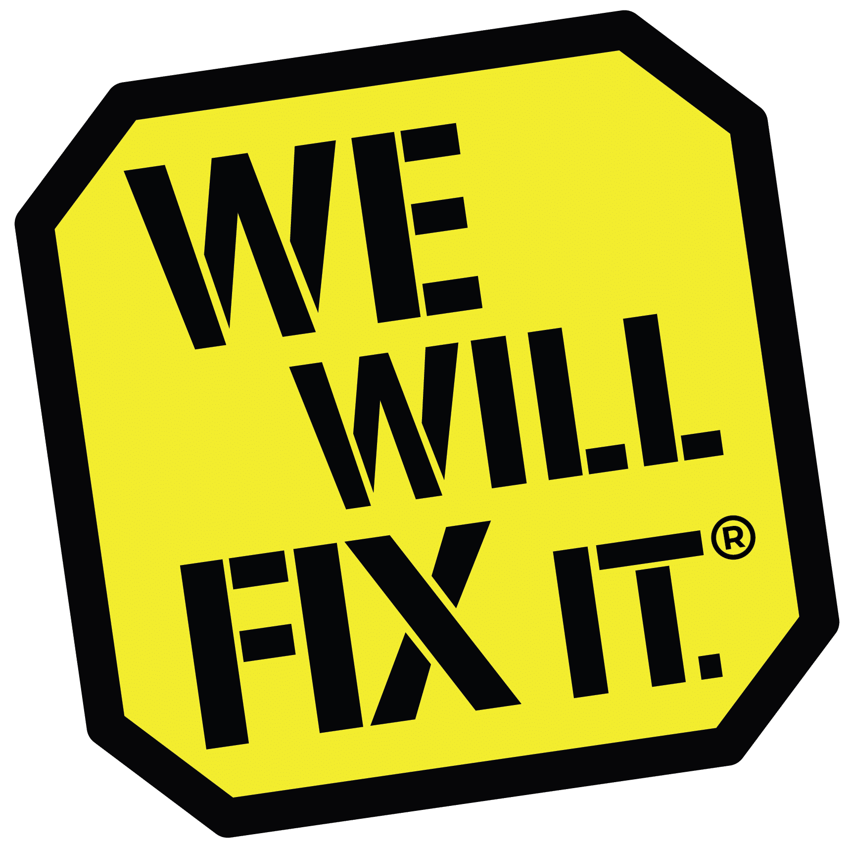 We Will Fix It | Your feedback is important to us – no, really, it is!