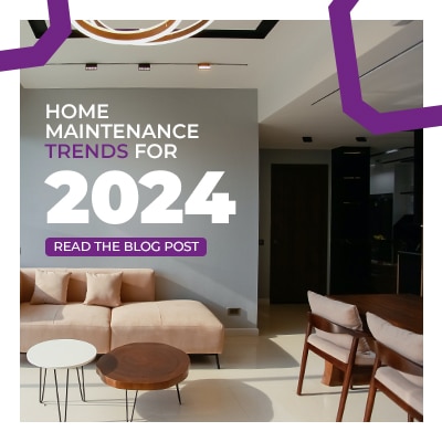 We Will Fix It | TOP 4 HOME MAINTENANCE TRENDS FOR 2024